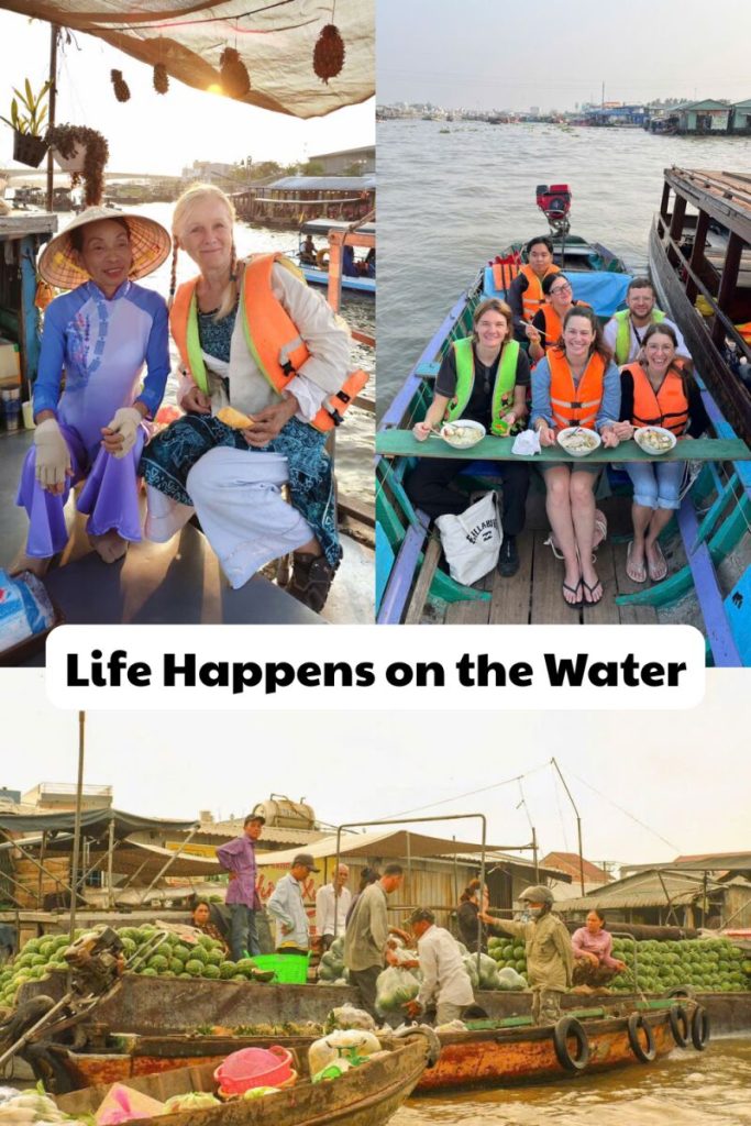 A collage headed Life Happens on the Water, with guests in boats and boats laden with produce.